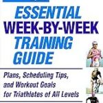 Triathlete Magazine's Essential Week-by-Week Training Guide