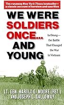 We Were Soldiers Once…and Young