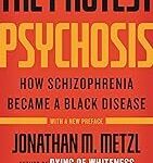 The Protest Psychosis