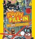 Funny Fill-in: My Spy Adventure