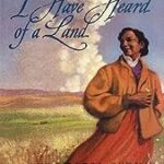 I Have Heard of a Land