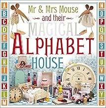 Mr. and Mrs. Mouse and Their Magical Alphabet House