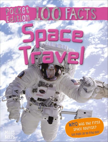 Pocket Edition 100 Facts Space Travel