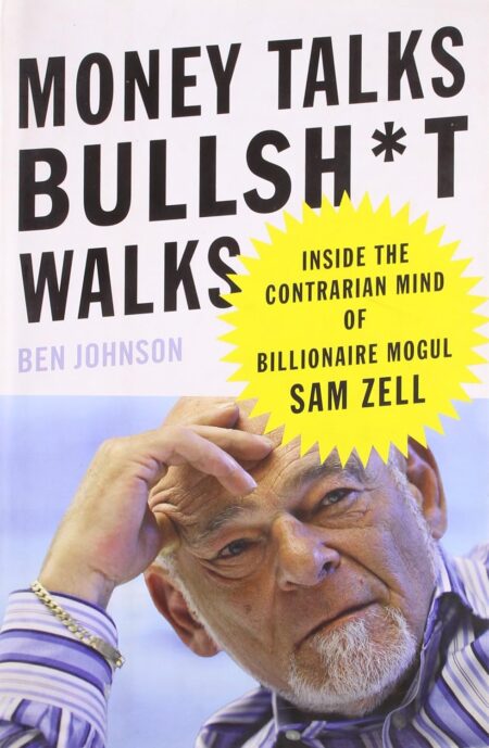 Money Talks, Bullsh*t Walks