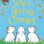 When spring comes