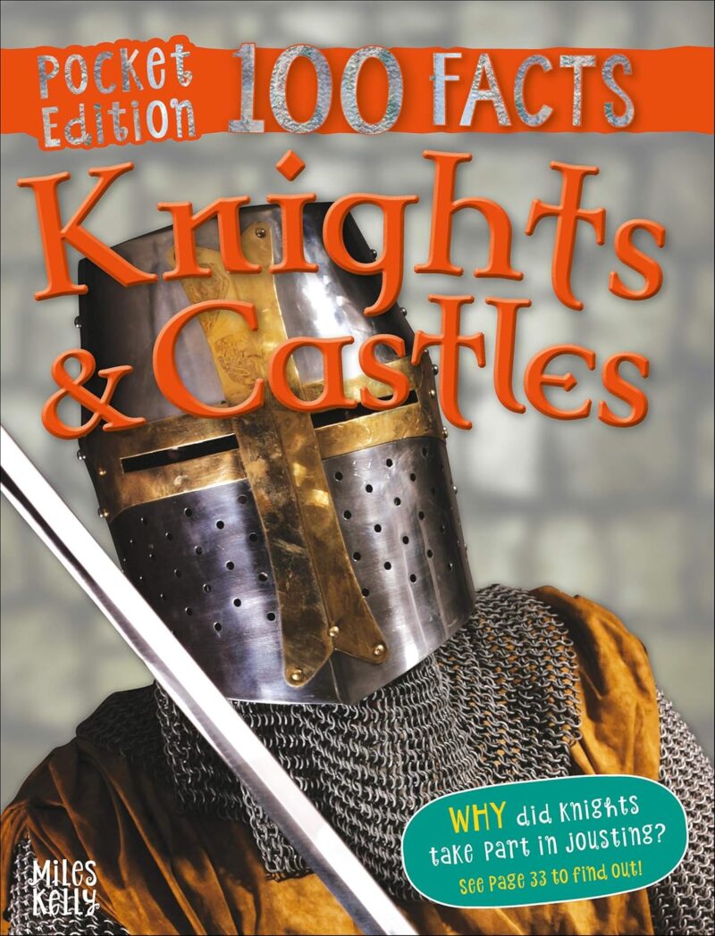 100 Facts Pocket Edition : Knights & Castles