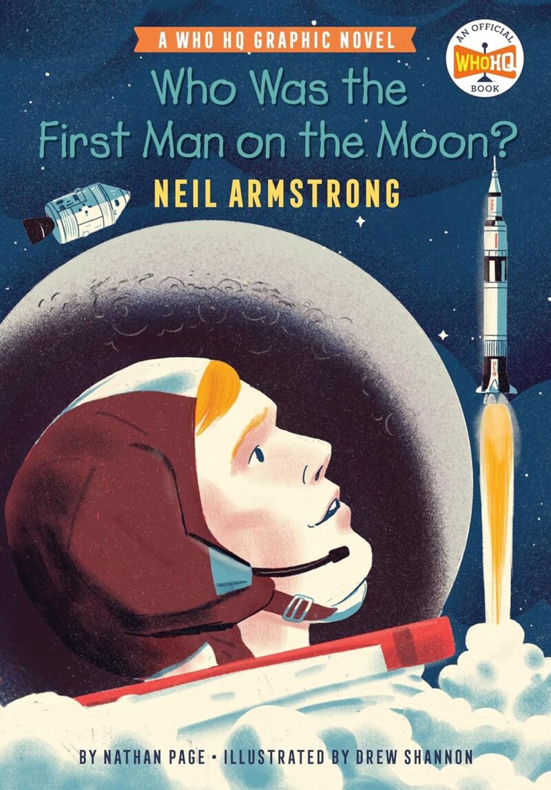 Who Was the First Man on the Moon?: Neil Armstrong