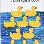 10 Little Rubber Ducks