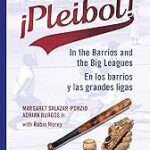Pleibol! En los barrios y las grandes ligas