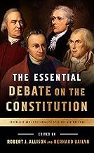 The Essential Debate on the Constitution