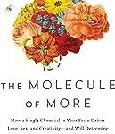 The Molecule of More