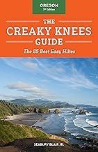 The Creaky Knees Guide Oregon, 3rd Edition