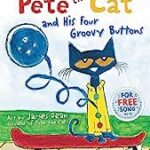 Pete the cat and his for groovy buttons