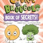 Cookie & Broccoli: Book of Secrets!