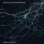 Walking and Mapping: Artists as Cartographers