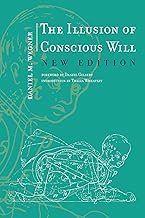 The Illusion of Conscious Will, New Edition