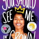 You Should See Me in a Crown