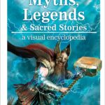 Myths, Legends, and Sacred Stories