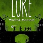 The World of Lore: Wicked Mortals #2
