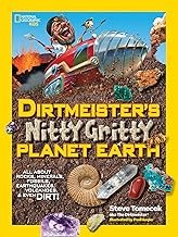 Dirtmeister's Nitty Gritty Planet Earth: All About Rocks, Minerals, Fossils, Earthquakes, Volcanoes, & Even Dirt!