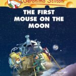 Geronimo Stilton Graphic Novels #14: The First Mouse on the Moon
