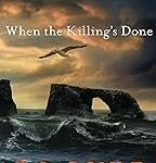 When the Killing's Done