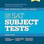The Official Study Guide for All SAT Subject Tests, 2nd Ed
