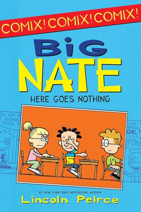 Big Nate: Here Goes Nothing