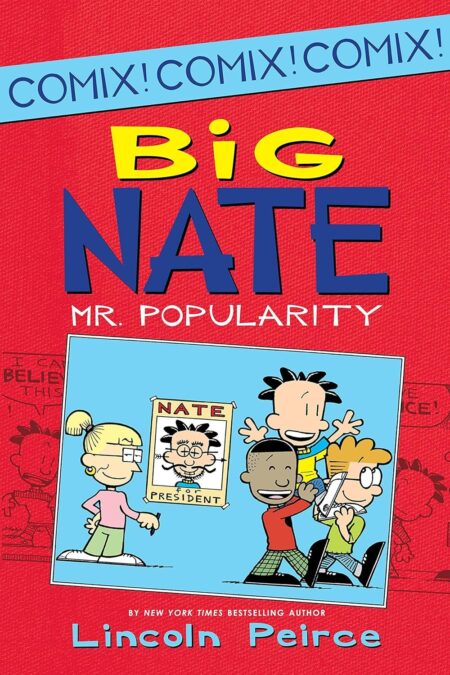 Big Nate: Mr. Popularity