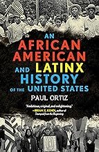 An African American and Latinx History of the United States