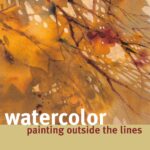 Watercolor Painting Outside the Lines