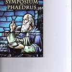 Symposium and Phaedrus