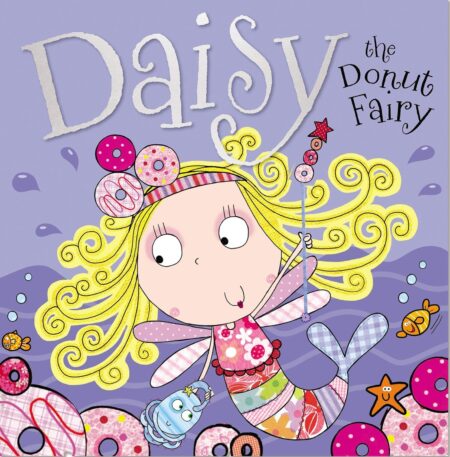 Daisy the Donuts fairy ( Hard Cover )