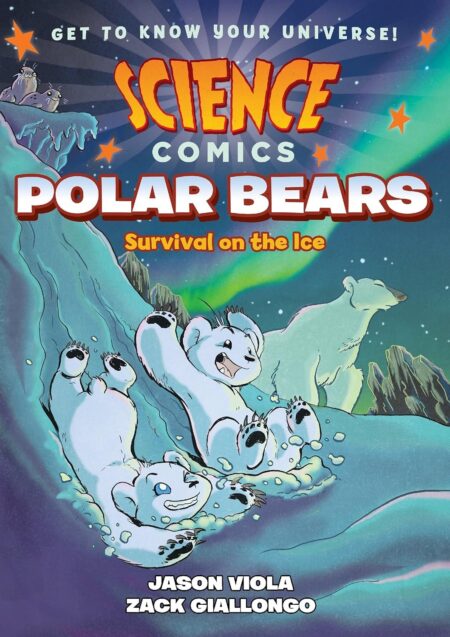 Science Comics: Polar Bears