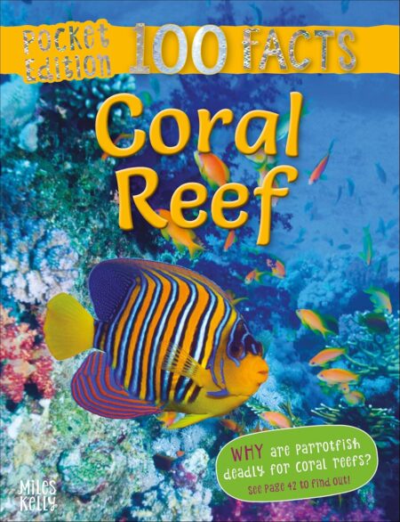 100 Facts Pocket Edition : Coral Reef