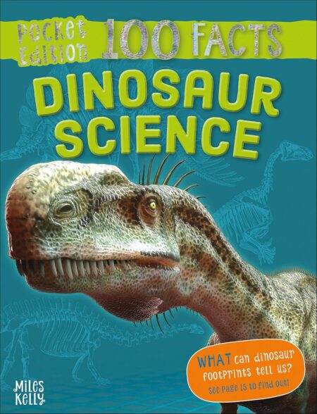 100 Facts Pocket Edition : Dinosaur Science