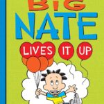 Big Nate Lives It Up