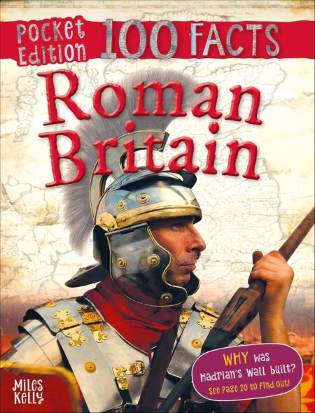 100 Facts Pocket Edition : Roman Britain