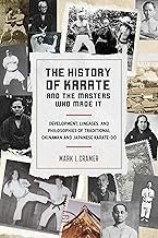 The History of Karate and the Masters Who Made It