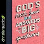 God's Little Book of Answers to Big Questions