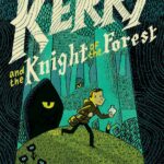 Kerry and the Knight of the Forest