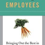 Best Practices: Motivating Employees