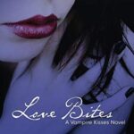 Vampire Kisses 7: Love Bites