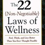 The 22 Non-negotiable Laws of Wellness