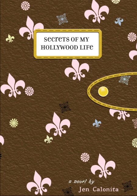 Secrets of My Hollywood Life #1