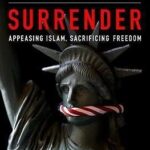 Surrender: Appeasing Islam, Sacrificing Freedom