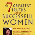 The 7 Greatest Truths about Successful Women