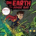 Last Kids on Earth and the Midnight Blade