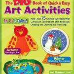 Big Book of Quick & Easy Art Activities