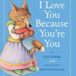 I Love You Because You're You